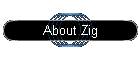 About Zig